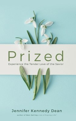 Jennifer Kennedy Dean - Prized, Inbunden