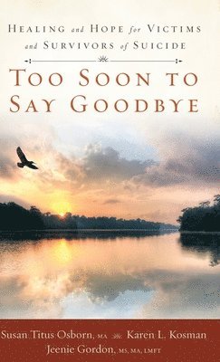 Too Soon to Say Goodbye 1