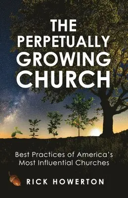 Rick Howerton - Perpetually Growing Church, Häftad. Tillgänglighet: Lägg i varukorg