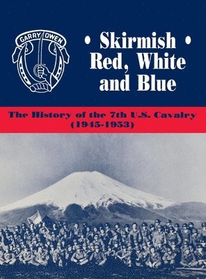 Edward C. Daily - Skirmish Red, White and Blue, Inbunden