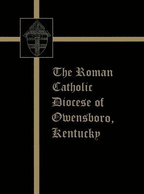 bokomslag The Roman Catholic Diocese of Owensboro, Kentucky