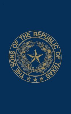 bokomslag Sons of the Republic of Texas