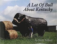 bokomslag A Lot of Bull about Kentucky