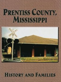 bokomslag Prentiss County, Mississippi