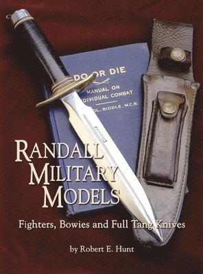 Randall Military Models: Fighters, Bowies and Full Tang Knives