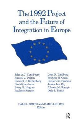 bokomslag The 1992 Project and the Future of Integration in Europe
