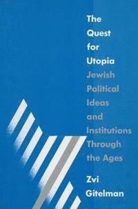 bokomslag The Quest for Utopia