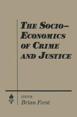 The Socio-economics of Crime and Justice 1
