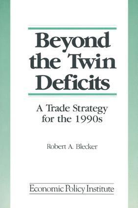 bokomslag Beyond the Twin Deficits: A Trade Strategy for the 1990's