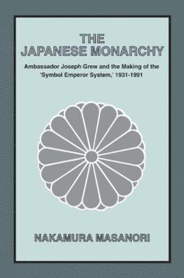 bokomslag The Japanese Monarchy, 1931-91