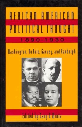 Cary D. Wintz - African American Political Thought, 1890-1930, Inbunden