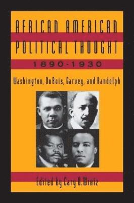 African American Political Thought, 1890-1930 1