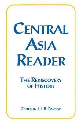 bokomslag Central Asia Reader: The Rediscovery of History