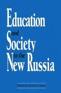 bokomslag Education and Society in the New Russia