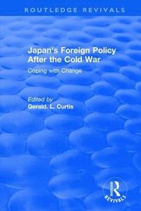 bokomslag Japan's Foreign Policy After the Cold War