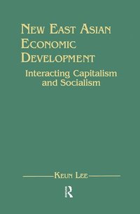bokomslag New East Asian Economic Development: The Interaction of Capitalism and Socialism