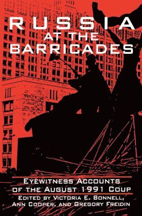 Victoria E. Bonnell, Ann Cooper, Gregory Freidin - Russia at the Barricades, Inbunden