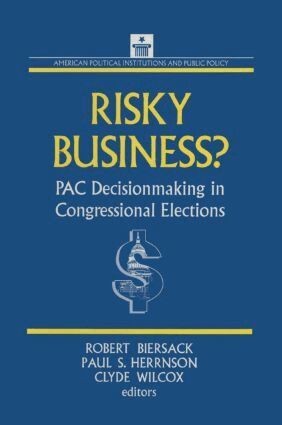 Robert Biersack, Paul S. Herrnson, Clyde Wilcox - Risky Business, Häftad