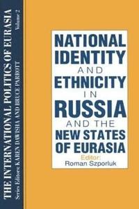 bokomslag The International Politics of Eurasia: v. 2: The Influence of National Identity