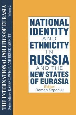 The International Politics of Eurasia: v. 2: The Influence of National Identity 1