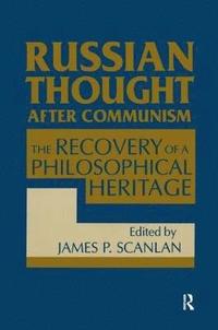 bokomslag Russian Thought After Communism: The Rediscovery of a Philosophical Heritage