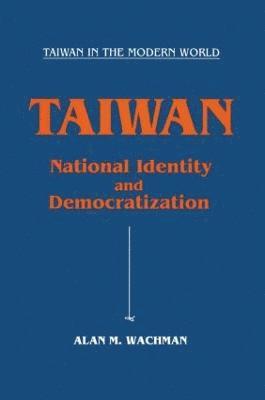 Taiwan: National Identity and Democratization 1