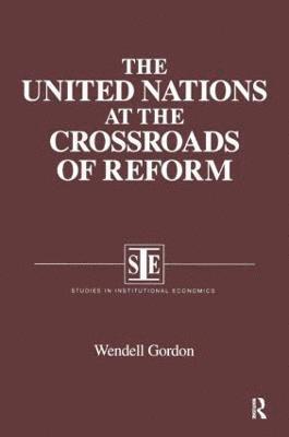 bokomslag The United Nations at the Crossroads of Reform