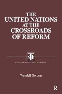 bokomslag The United Nations at the Crossroads of Reform