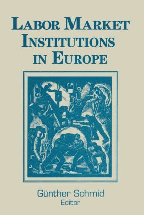 Labor Market Institutions in Europe: A Socioeconomic Evaluation of Performance 1