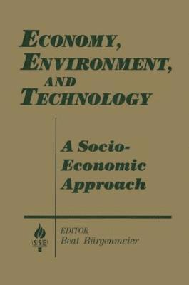 Economy, Environment and Technology: A Socioeconomic Approach 1