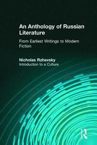 bokomslag An Anthology of Russian Literature from Earliest Writings to Modern Fiction