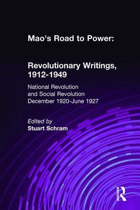 Zedong Mao, Stuart Schram, Tse Tung, Mao - Mao's Road to Power: Revolutionary Writings, 1912-49: v. 2: National Revolution and Social Revolution, Dec.1920-June 1927, Inbunden