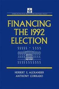 bokomslag Financing the 1992 Election