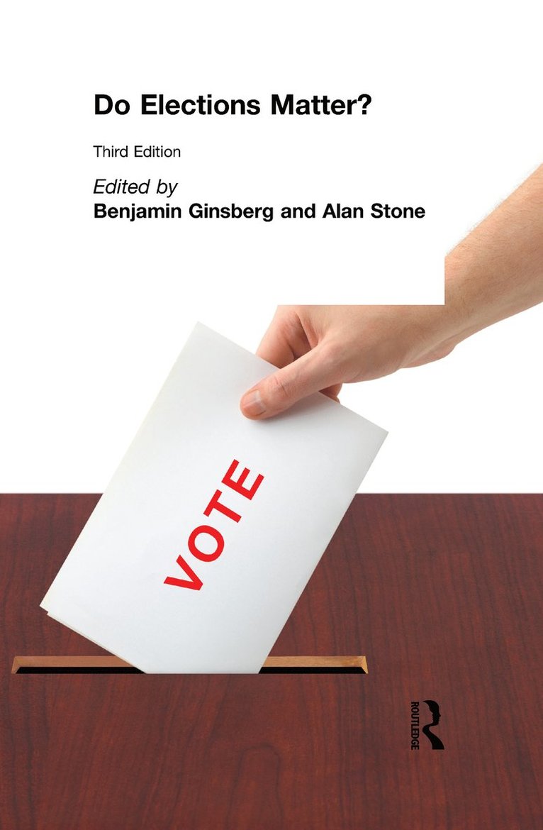 Benjamin Ginsberg, Alan Stone - Do Elections Matter?, Inbunden