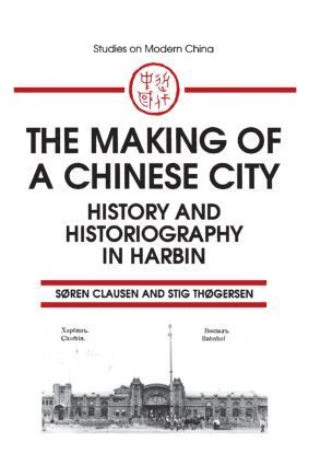 Soren Clausen, Stig Thogersen - Making of a Chinese City, Häftad