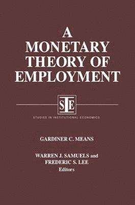 bokomslag A Monetary Theory of Employment