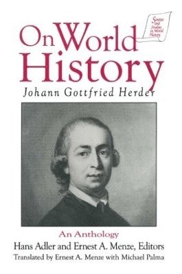 Johann Gottfried Herder on World History: An Anthology 1