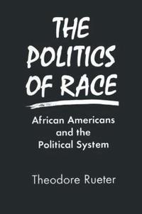 bokomslag The Politics of Race
