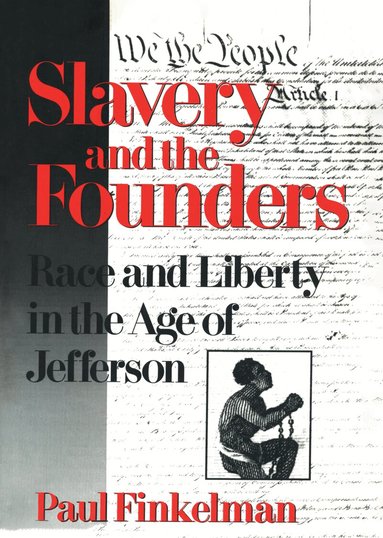 Paul Finkelman - Slavery and the Founders, Inbunden