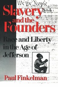 bokomslag Slavery and the Founders