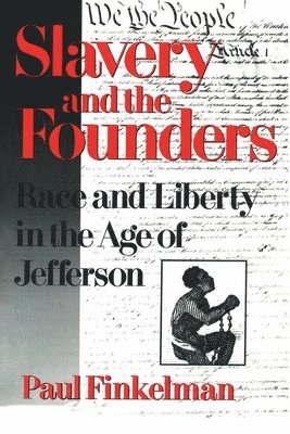bokomslag Slavery and the Founders