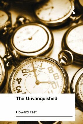 Howard Fast - Unvanquished, Inbunden