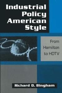 bokomslag Industrial Policy American-style: From Hamilton to HDTV