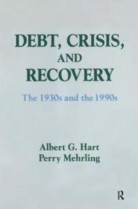 bokomslag Debt, Crisis and Recovery: The 1930's and the 1990's
