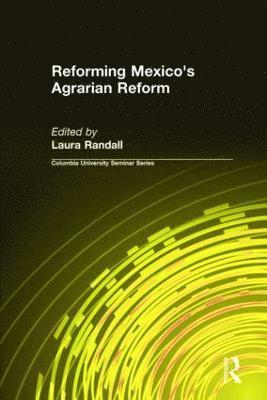 Reforming Mexico's Agrarian Reform 1