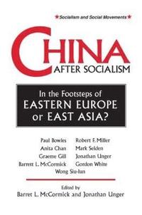 bokomslag China After Socialism: In the Footsteps of Eastern Europe or East Asia?