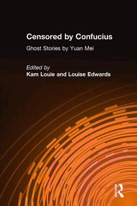 Yuan Mei, Kam Louie, Louise Edwards - Censored by Confucius, Inbunden