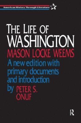 Mason L. Weems - Life of Washington, Häftad