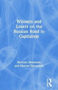bokomslag Winners and Losers on the Russian Road to Capitalism
