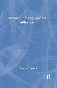bokomslag The Emptiness of Affluence in Japan